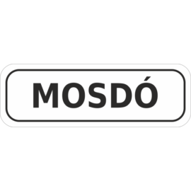 Mosdó matrica - munkahelyi feliratok