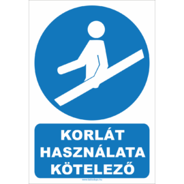 Korlát használata kötelező tábla