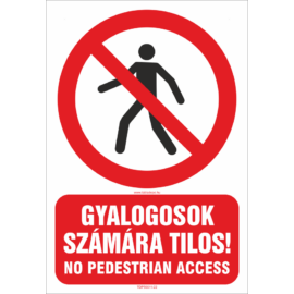 gyalogosoknak tilos - no pedestrians matrica és tábla - ISO 7010 P004