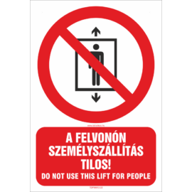 személyszállítás tilos - lift not for people matrica és tábla - ISO 7010 P004