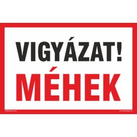 vigyázat méhek tábla