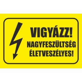 vigyázz nagyfeszültség életveszélyes