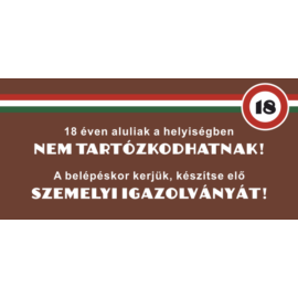 18 éven aluliak belépését tiltó matrica