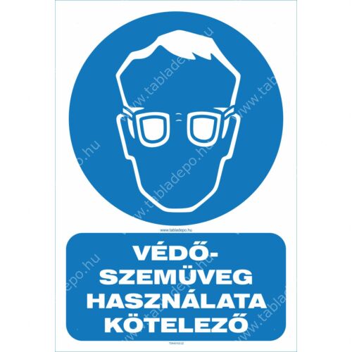 védőszemüveg használata kötelező tábla