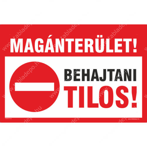 magánterület behajtani tilos tábla
