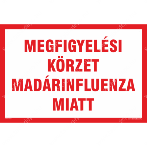 megfigyelési körzet madárinfluenza miatt