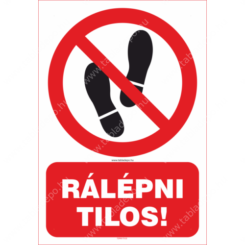rálépni tilos tábla