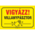 villanypásztor figyelmeztető tábla