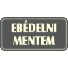 Kép 1/5 - ajtó tábla, ebédelni mentem