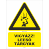 Kép 1/2 - vigyázz leeső tárgyak tábla