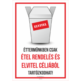 éttermünkben étel rendeés és elvitel céljából tartózkodhat tábla és matrica