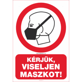 kérjük viseljen maszkot