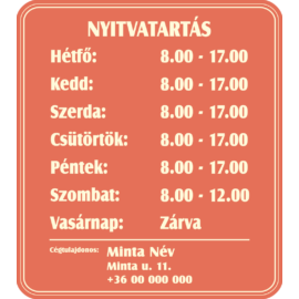 nyitvatartás tábla egyedi adatokkal és cégnévvel