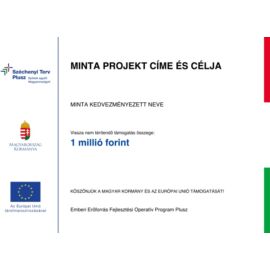 Széchenyi Terv Plusz 2021-2027 A3 projekt tábla