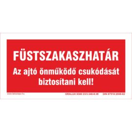 füstszakaszhatár tábla