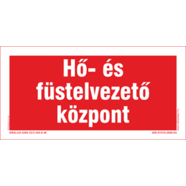 Hő és füstelvezető központ - utánvilágító tábla - 200x100 mm