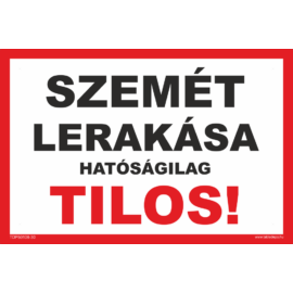 szemét lerakása tilos tábla