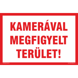 Kamerával megfigyelt terület tábla