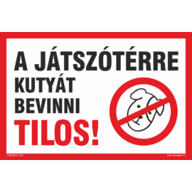 játszótérre kutyát bevinni tilos tábla és matrica