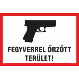 Fegyverrel őrzött terület matrica - 150x100 mm