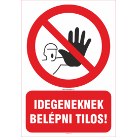 belépni tilos tábla és matrica