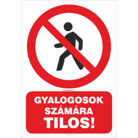 gyalogosok számára tilos tábla és matrica