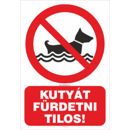 Kutyát fürdetni tilos tábla