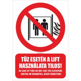 tűz esetén a lift használata tilos tábla