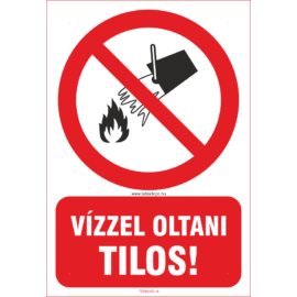 vízzel oltani tilos tábla