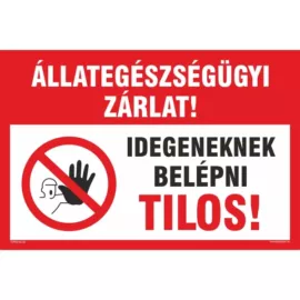 Állategészségügyi zárlat tábla