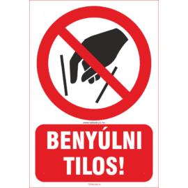 hozzányúlni tilos tábla, matrica