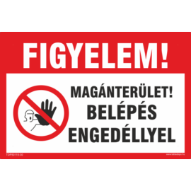 magánterület belépés engedéllyel tábla