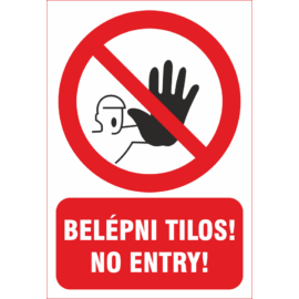 belépni tilos tábla és matrica (no entry)