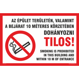 Az épület területén, a bejárat 10 méteres körzetében dohányozni tilos matrica