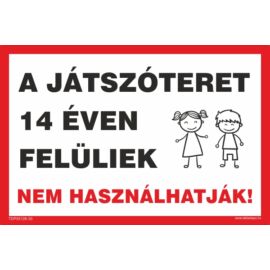 Játszóteret 14 éven felüliek nem használhatják - matrica