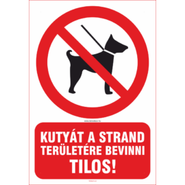 kutyát a strand területére bevinni tilos tábla