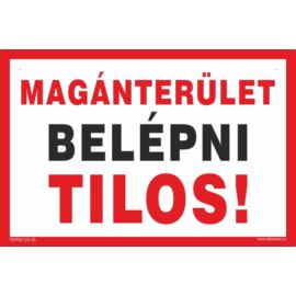 magánterület belépni tilos tábla