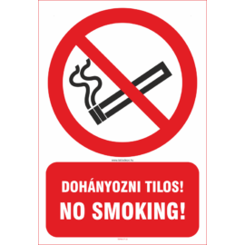 Dohányozni tilos - No smoking! tábla