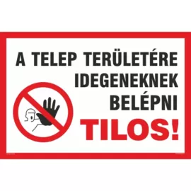 telep területére belépni tilos