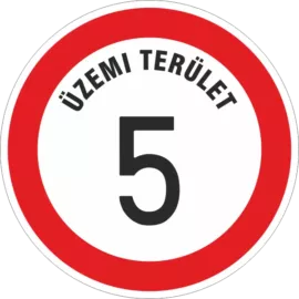 Üzemi terület sebességkorlátozó tábla - 5 - szendvicslemez