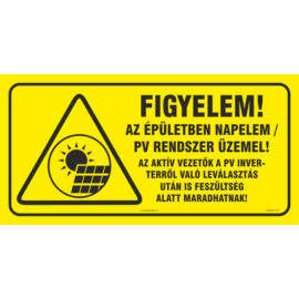 Napelem figyelmeztető matrica - az épületben napelem PV rendszer üzemel