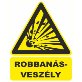 robbanásveszély tábla és matrica