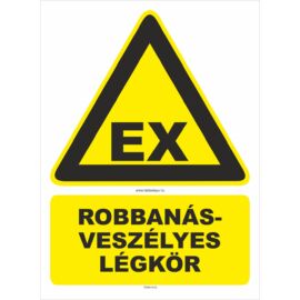 robbanásveszély tábla és matrica - robbanásveszélyes légkör