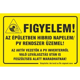 Hibrid napelemes rendszer üzemel tábla - az Ön cégének nevével egyediesítve