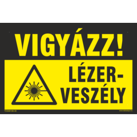 Lézerveszély figyelmeztető tábla