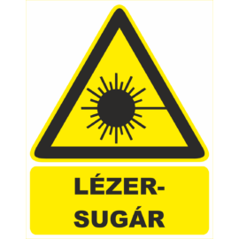 sugárveszély tábla és matrica - lézersugár