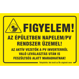 napelemes rendszer üzemel figyelmeztető tábla