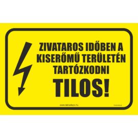 kiserőmű területén tartózkodni tilos tábla