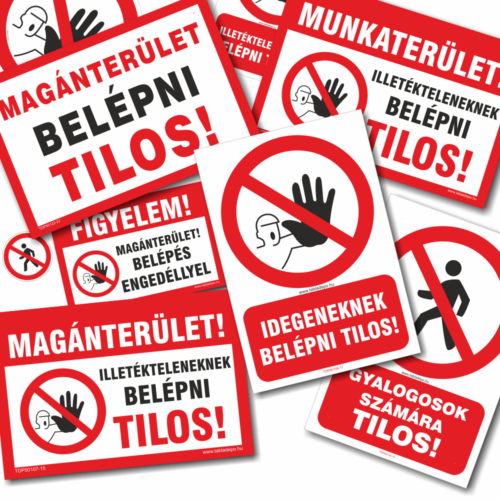Belépni tilos táblák Belépni tilos táblák