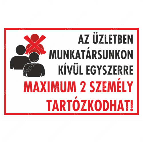 kérjük irodánkban egyszerre egy ügyfél tartózkodjon tábla és matrica 